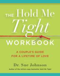 The Hold Me Tight Workbook : A Couple's Guide for a Lifetime of Love (The Dr. Sue Johnson Collection)