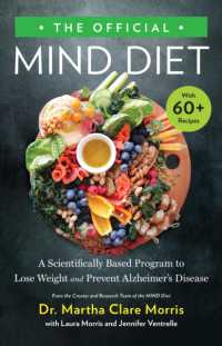 The Official MIND Diet : A Scientifically Based Program to Lose Weight and Prevent Alzheimer's Disease