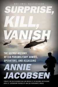 Surprise, Kill, Vanish : The Secret History of CIA Paramilitary Armies, Operators, and Assassins