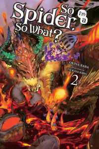 馬場翁『蜘蛛ですが、なにか？』（英訳）Vol.2<br>So I'm a Spider, So What?, Vol. 2 (light novel)