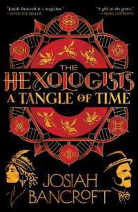 The Hexologists: A Tangle of Time (The Hexologists)