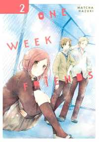 葉月抹茶著『一週間フレンズ。』（英訳）Vol.2<br>One Week Friends, Vol. 2