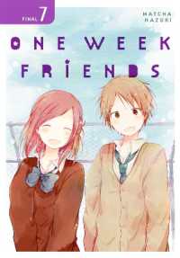 葉月抹茶著『一週間フレンズ。』（英訳）Vol.7<br>One Week Friends, Vol. 7
