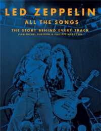 Led Zeppelin All the Songs : The Story Behind Every Track (All the Songs)