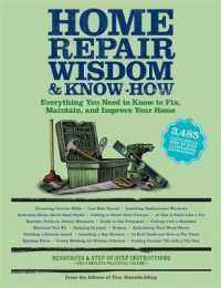 Home Repair Wisdom & Know-how : Everything You Need to Know to Fix, Maintain, and Improve Your Home (Wisdom & Know-how)