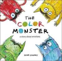 アナ・レナス作『カラ－モンスタ－きもちはなにいろ？』（英訳）<br>The Color Monster : A Story about Emotions (The Color Monster)