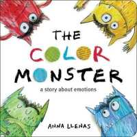 アナ・レナス『カラーモンスター　きもちは　なにいろ？』（英訳）<br>The Color Monster : A Story about Emotions (The Color Monster) （Board Book）
