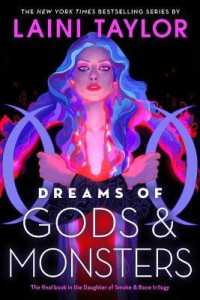 Dreams of Gods & Monsters (Daughter of Smoke & Bone)