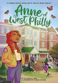 Anne of West Philly : A Modern Graphic Retelling of Anne of Green Gables