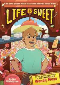 Life Is Sweet (a Graphic Novel Prequel to the Candymakers) (The Candymakers)