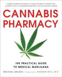 Cannabis Pharmacy : The Practical Guide to Medical Marijuana - Revised and Updated