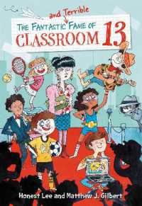 The Fantastic and Terrible Fame of Classroom 13 (Classroom 13)