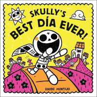Skully's Best Día Ever!