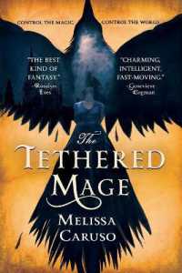 The Tethered Mage (Swords and Fire)