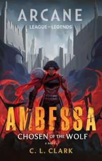 Ambessa: Chosen of the Wolf : A League of Legends: Arcane Novel