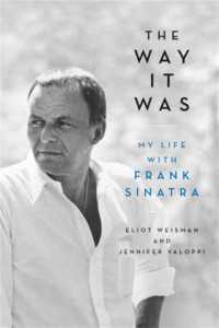 The Way It Was : My Life with Frank Sinatra