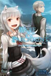 支倉凍砂『新説狼と香辛料 狼と羊皮紙』（英訳）vol.1<br>Wolf & Parchment: New Theory Spice & Wolf, Vol. 1 (light novel)