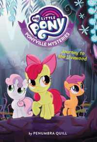 Journey to the Livewood (My Little Pony: Ponyville Mysteries)