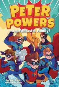 Peter Powers and His Fantastic Family! (Peter Powers)