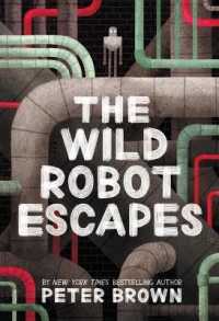 ピーター・ブラウン著『帰れ　野生のロボット』（原書）<br>The Wild Robot Escapes : Volume 2 (Wild Robot)