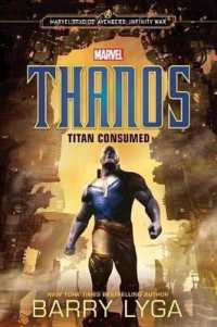 Thanos : Titan Consumed (Marvel Studio' Avengers: Infinity War)