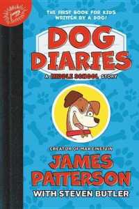 Dog Diaries : A Middle School Story (Dog Diaries)