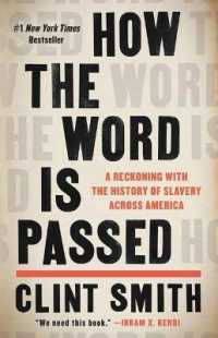 How the Word Is Passed : A Reckoning with the History of Slavery Across America