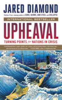 Upheaval : Turning Points for Nations in Crisis