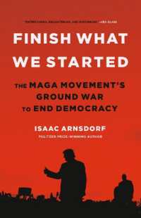 Finish What We Started : The Maga Movement's Ground War to End Democracy