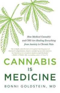 Cannabis Is Medicine : How Medical Cannabis and CBD Are Healing Everything from Anxiety to Chronic Pain