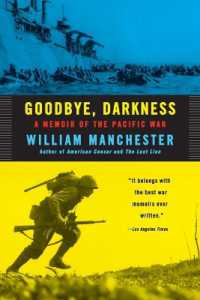 Goodbye Darkness : A Memoir of the Pacific War