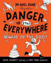 Danger Is Still Everywhere: Beware of the Dog! (Danger Is Everywhere") 〈2〉
