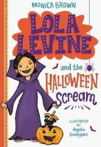 Lola Levine and the Halloween Scream (Lola Levine)