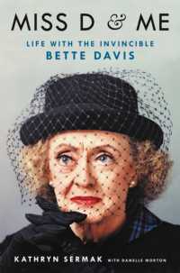 Miss D and Me : Life with the Invincible Bette Davis