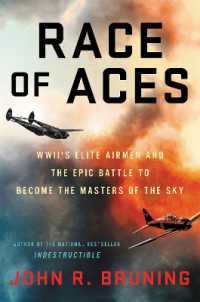 Race of Aces : WWII's Elite Airmen and the Epic Battle to Become the Masters of the Sky