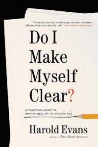 Do I Make Myself Clear? : A Practical Guide to Writing Well in the Modern Age