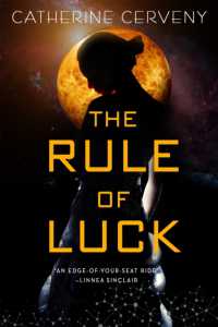 The Rule of Luck (A Felicia Sevigny Novel)