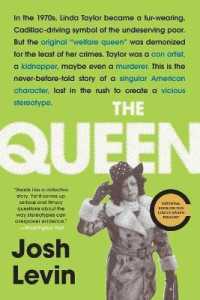 The Queen : The Forgotten Life Behind an American Myth