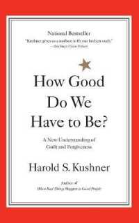 How Good Do We Have to Be? : A New Understanding of Guilt and Forgiveness -- Paperback / softback