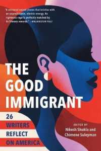 The Good Immigrant : 26 Writers Reflect on America