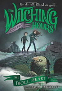 The Troll Heart (Witching Hours)
