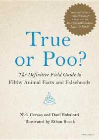 True or Poo? : The Definitive Field Guide to Filthy Animal Facts and Falsehoods (Does It Fart)
