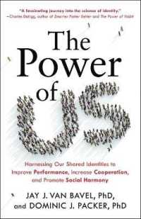 The Power of Us : Harnessing Our Shared Identities to Improve Performance, Increase Cooperation, and Promote Social Harmony
