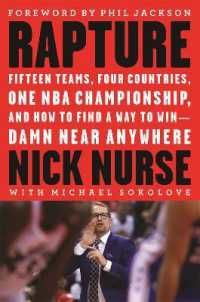 Rapture : Fifteen Teams, Four Countries, One NBA Championship, and How to Find a Way to Win -- Damn Near Anywhere