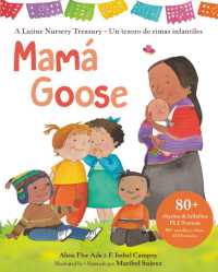 Mamá Goose : A Latine Nursery Treasury / Un Tesoro de Rimas Infantiles (Bilingual)