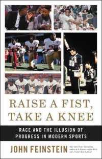 Raise a Fist, Take a Knee : Race and the Illusion of Progress in Modern Sports