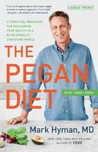 The Pegan Diet : 21 Practical Principles for Reclaiming Your Health in a Nutritionally Confusing World (The Dr. Hyman Library) （Large Print）