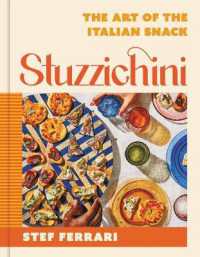 Stuzzichini : The Art of the Italian Snack