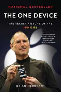 The One Device : The Secret History of the iPhone