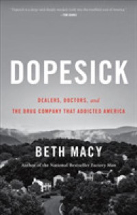 Dopesick : Dealers, Doctors, and the Drug Company That Addicted America